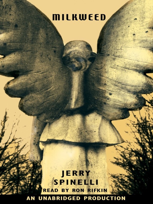 Title details for Milkweed by Jerry Spinelli - Available